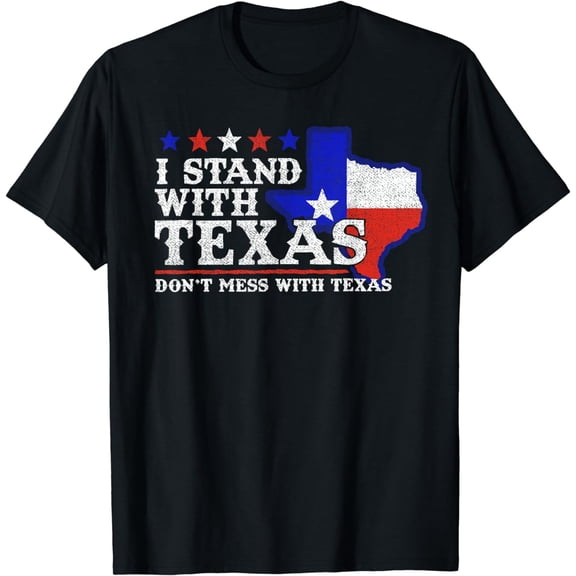 I Stand With Texas Flag USA State of Texas T-Shirt