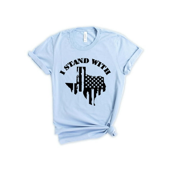 I Stand With Texas T-Shirt, Patriotic American T-Shirt, Don't Mess With Texas Strong T-Shirt, Unisex T-shirt