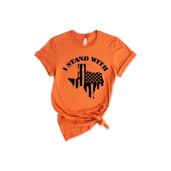 I Stand With Texas T-Shirt, Patriotic American T-Shirt, Don't Mess With Texas Strong T-Shirt, Unisex T-shirt