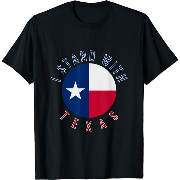 I Stand With Texas USA Texas State Flag T-Shirt