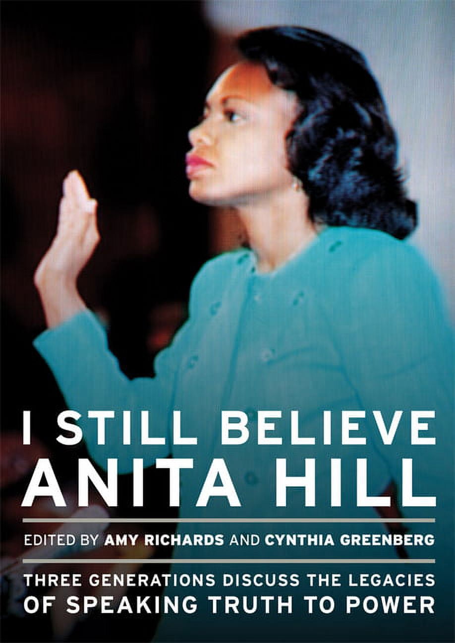 I Still Believe Anita Hill: Three Generations Discuss the Legacy of ...