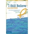 thumbnail image 1 of Pre-Owned I Still Believe: How Listening To Christianity's Critics Stengthens Faith (Paperback) 031024997X 9780310249979, 1 of 1