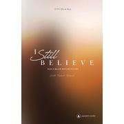 I Still Believe Leaders Guide