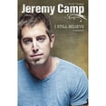 thumbnail image 1 of I Still Believe (Paperback) by Jeremy Camp, David Thomas, 1 of 1