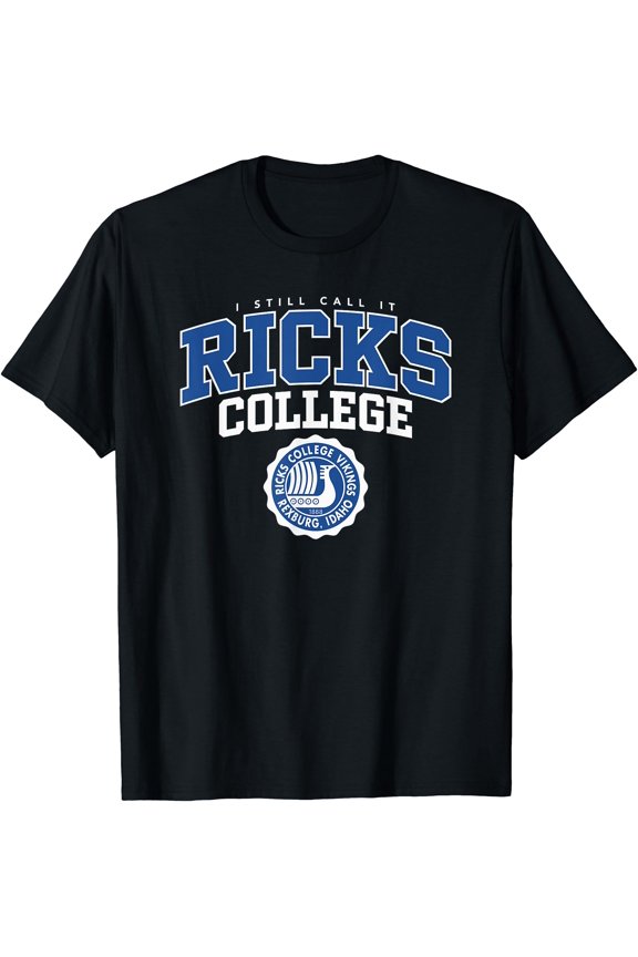 I Still Call It Ricks College Funny T-Shirt, Unisex T-Shirt