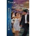 thumbnail image 1 of Pre-Owned I Still Do (#1950) (Paperback) 0373654324 9780373654321, 1 of 1