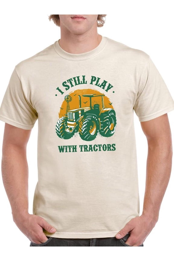 I Still Play W Tractors T-Shirt Men -Smartprints Designs, Male x-Large