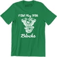 thumbnail image 1 of I Still Play With Blocks Funny Car Mechanic Engine Men's T-Shirt, 1 of 4
