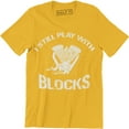 thumbnail image 1 of I Still Play With Blocks Funny Car Mechanic Engine Men's Tee Shirt, 1 of 4