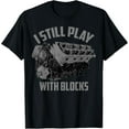thumbnail image 1 of I Still Play With Blocks Racing Shirt | Maintenance Man Gift T-Shirt, 1 of 4