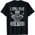 thumbnail image 1 of I Still Play With Blocks Shirt Car T Shirt, 1 of 5
