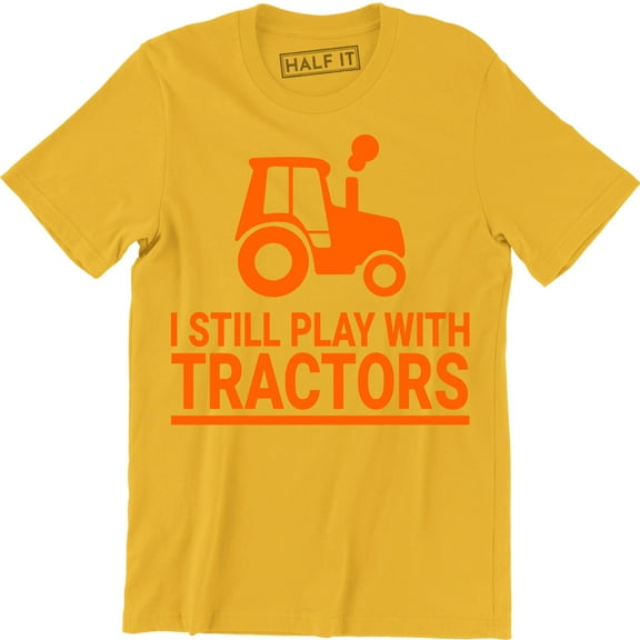 I Still Play With Tractors Funny LS Country Farm Graphic Men's T-Shirt