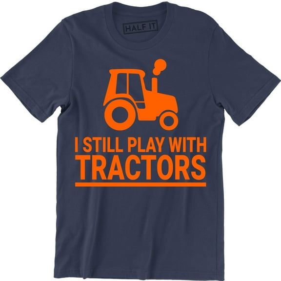 I Still Play With Tractors Funny LS Country Farm Graphic Men's T-Shirt