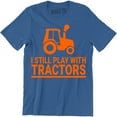 thumbnail image 1 of I Still Play With Tractors Funny LS Country Farm Graphic Men's T-Shirt, 1 of 4
