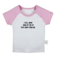 thumbnail image 1 of I Still Want Some of You to Stay Away From Me Funny T shirt For Baby, Newborn Babies T-shirts, Infant Tops, 0-24M Kids Graphic Tees Clothing (Short Pink Raglan T-shirt, 12-18 Months), 1 of 4