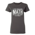 thumbnail image 1 of I Stopped Understanding Math Sarcastic Novelty Gift Idea Adult Humor Funny Women's Casual Tees, 1 of 3