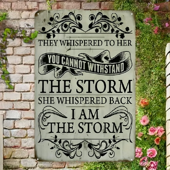 I Am The Storm Rustic Inspirational Quote Metal Sign - 8x12 Aluminum Wall Art for Home & Outdoor Decor, Pre-Drilled, Waterproof & Weather-Resistant, Perfect for Porch, Garage, Cafe, Garden, Outdoor Wa