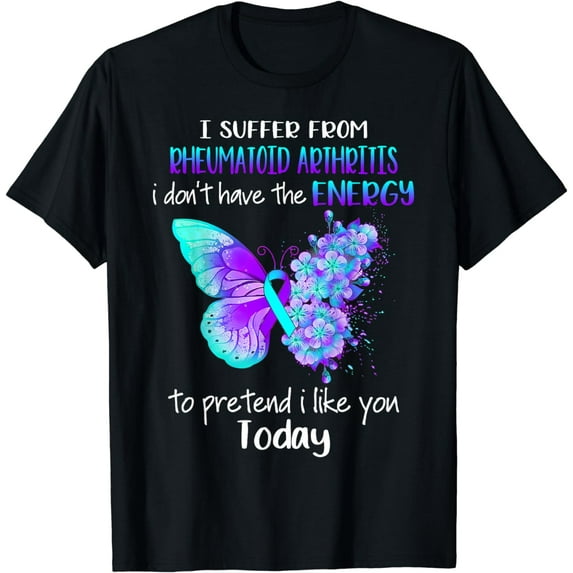 I Suffer From Rheumatoid Arthritis Awareness Butterfly T-Shirt