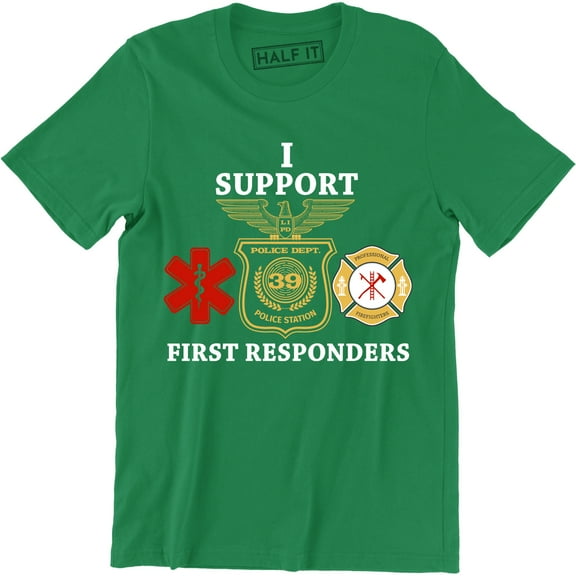 I Support First Responders Police Firefighter EMS EMT Men's T-Shirt