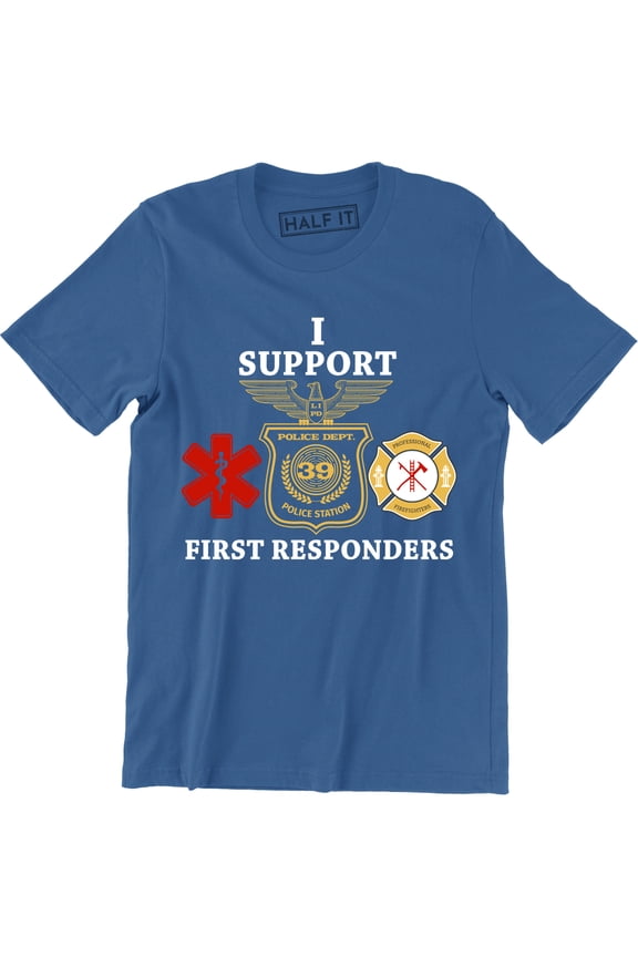 I Support First Responders Police Firefighter EMS EMT Men's T-Shirt