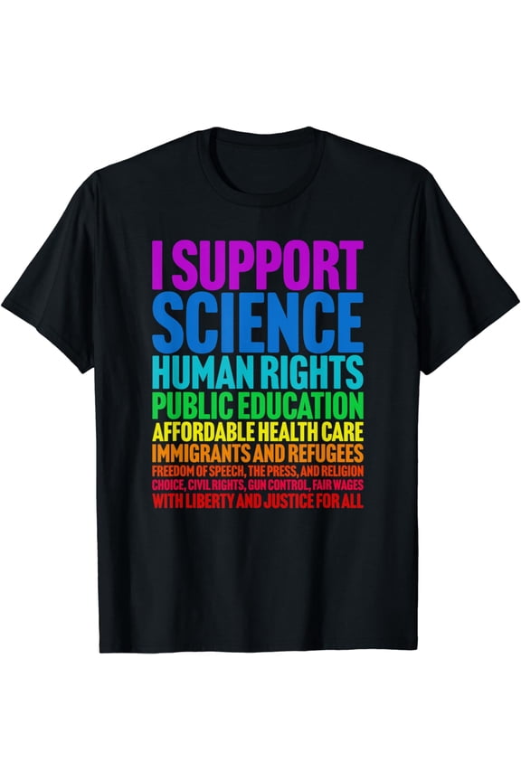 I Support Progressive Liberal Democratic Causes T-Shirt