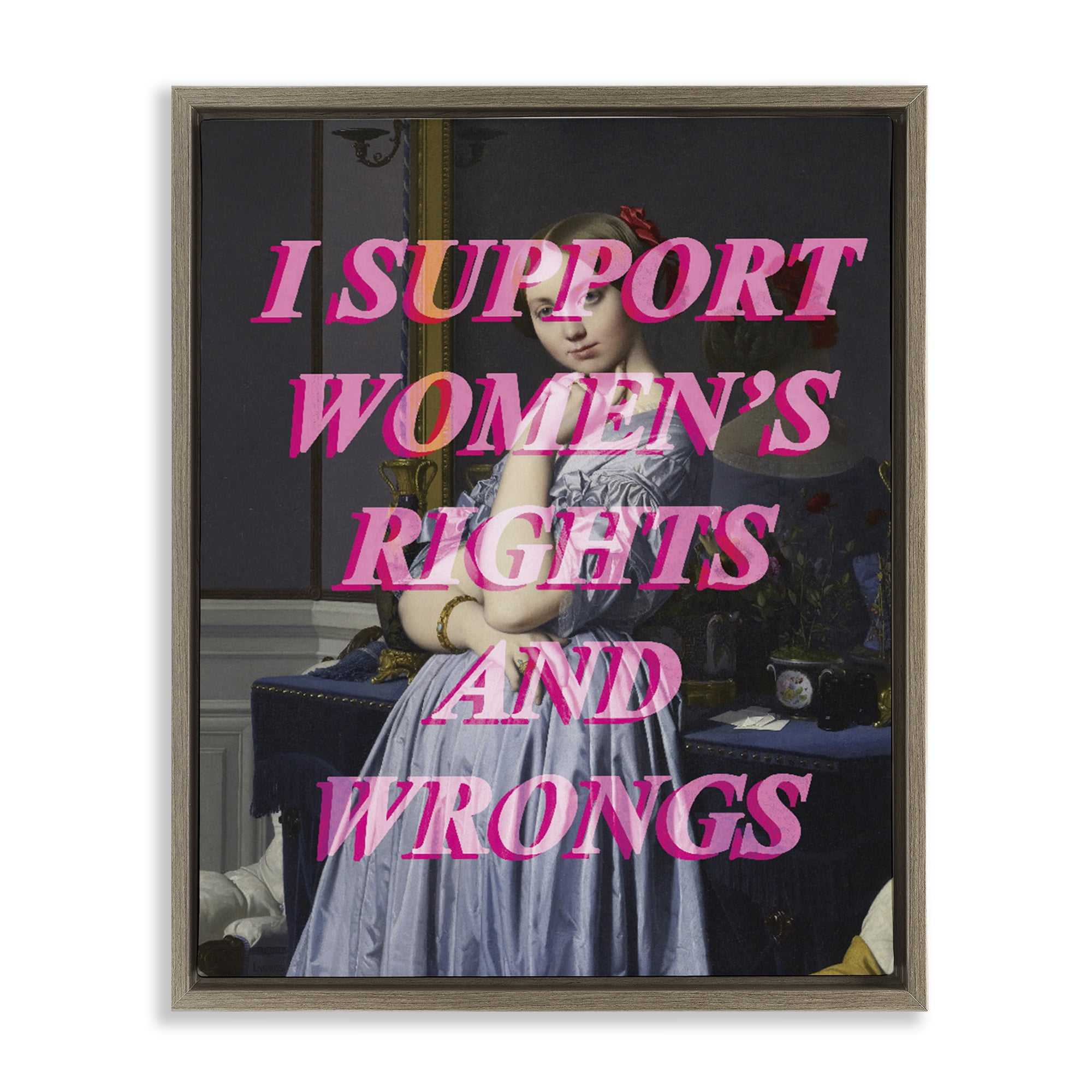 I Support Women's Rights & Wrongs Brown Framed Floater Canvas Wall Art, design by Lil' Rue