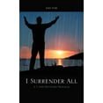 thumbnail image 1 of I Surrender All: A 5 Step Recovery Program (Hardcover), 1 of 1