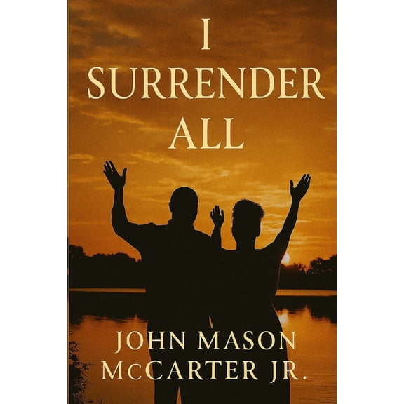 I Surrender All, (Paperback)