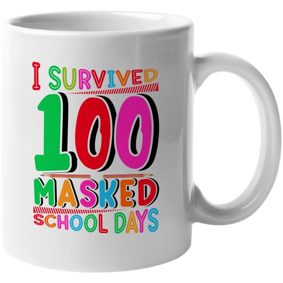 I Survived 100 Masked School Days, White 11oz Ceramic Mug