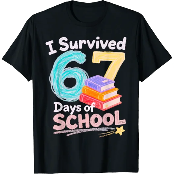 I Survived 67 Days Of School 67 Teacher Student T-Shirt
