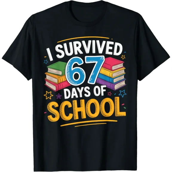 I Survived 67 Days Of School 67 Teacher Student T-Shirt