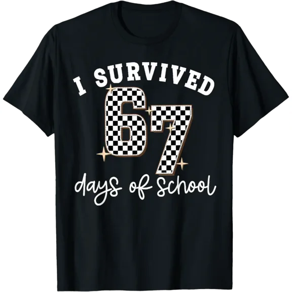 I Survived 67 Days Of School 67 Teachers Students T-Shirt