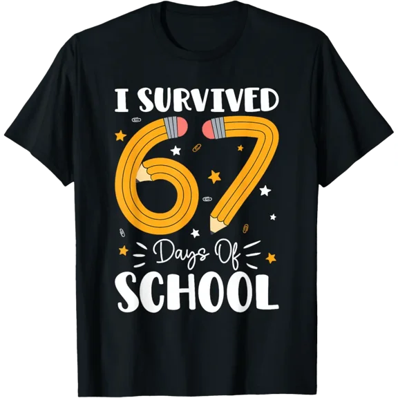 I Survived 67 Days Of School 67 Teachers Students T-Shirt