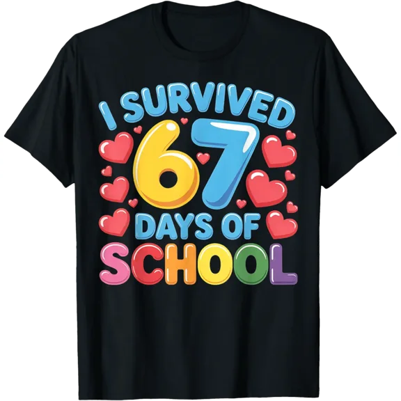 I Survived 67 Days Of School For Teachers Students T-Shirt