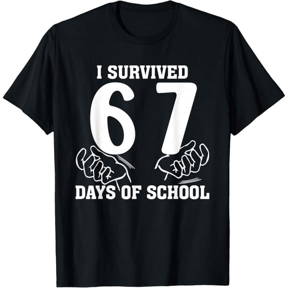 I Survived 67 Days of School Funny 67 Teachers Students Meme T-Shirt
