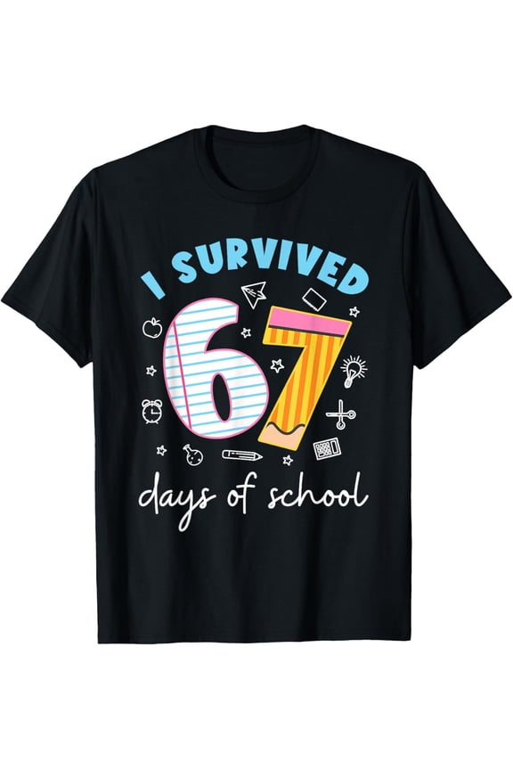 I Survived 67 Days of School Funny Six Seven 6 7 Meme Gen Z Adult T-shirt