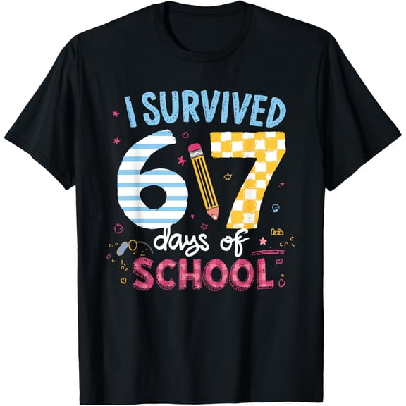 I Survived 67 Days of School Students Teachers Six Seven Adult T-shirt
