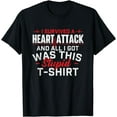 thumbnail image 1 of I Survived A Heart Attack - Heart Attack Survivor Recovery T-Shirt, 1 of 2