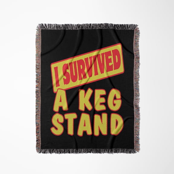 I Survived A Keg Stand Survial Pride And Humor Design, Woven Blanket