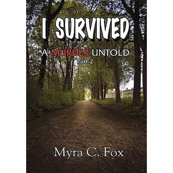I Survived : A Murder Untold