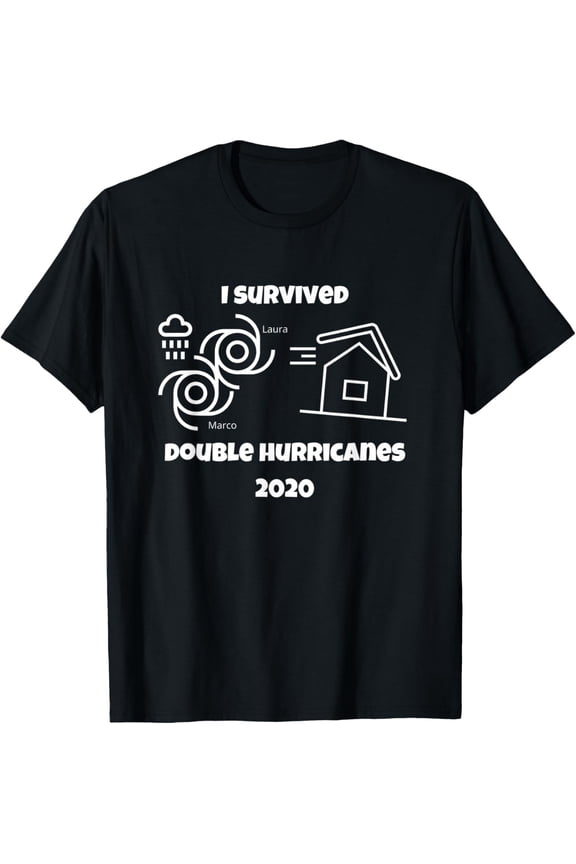 I Survived Double Hurricanes Laura/Marco 2020 Funny Weather T-Shirt