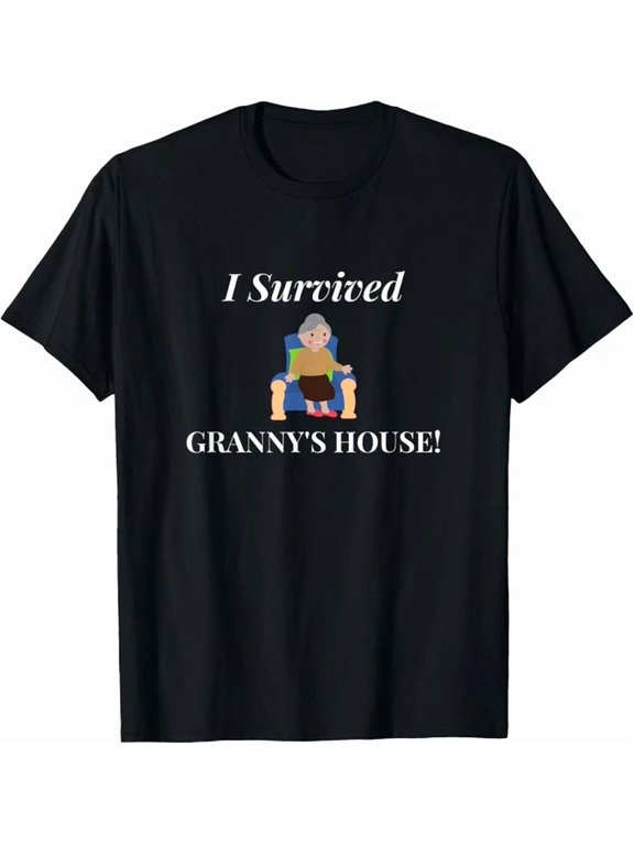 I Survived Granny's House Grandmother Old Gift Saying Family T-Shirt, Size S-5XL
