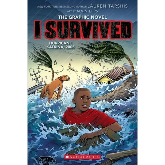 I Survived Graphix I Survived Hurricane Katrina, 2005: A Graphic Novel (I Survived Graphic Novel #6): Volume 6, (Paperback)