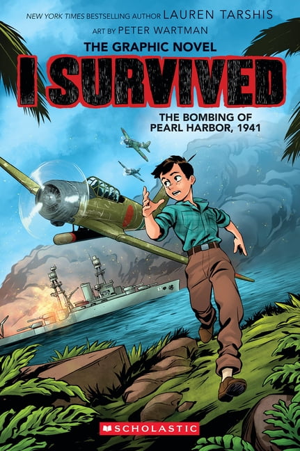I Survived Graphix I Survived the Bombing of Pearl Harbor, 1941 (I Survived Graphic Novel #14): Volume 14, (Hardcover)