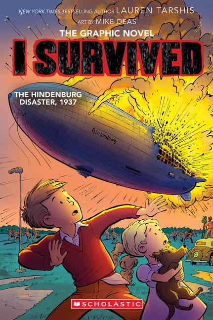 I Survived Graphix I Survived the Hindenburg Disaster, 1937 (I Survived Graphic Novel #15): Volume 15, (Paperback)