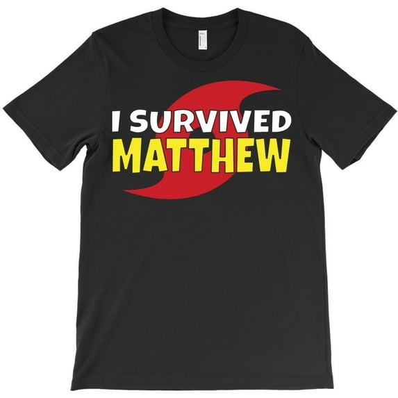 I Survived Hurricane Matthew Themed Funny and Cute Themed Gift for an I - Stocking Stuffer H36486 Unisex T-Shirt, Up to 5XL Available