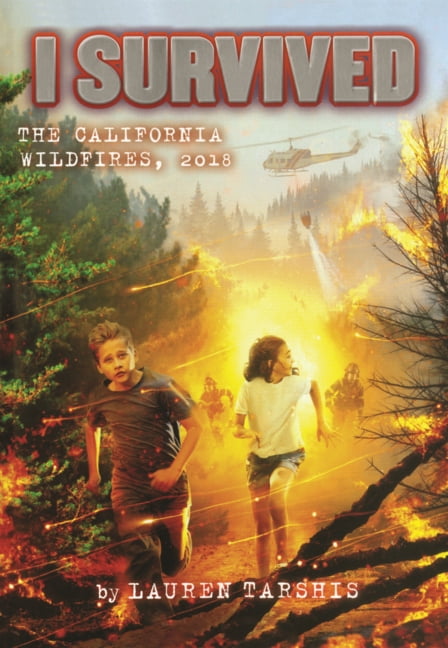 I Survived I Survived the California Wildfires, 2018, Book 20, (Hardcover)