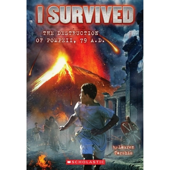 Pre-Owned I Survived the Destruction of Pompeii, AD 79 (I Survived #10): Volume 10 (Paperback) 0545459397 9780545459396
