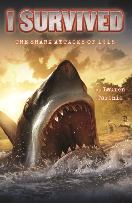I Survived I Survived the Shark Attacks of 1916, (Hardcover)