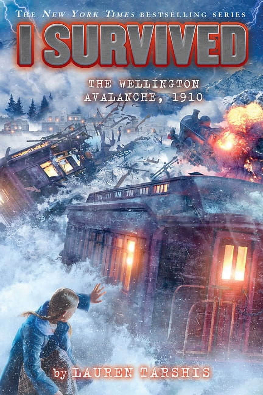 I Survived I Survived the Wellington Avalanche, 1910 (I Survived #22), Book 22, (Hardcover)